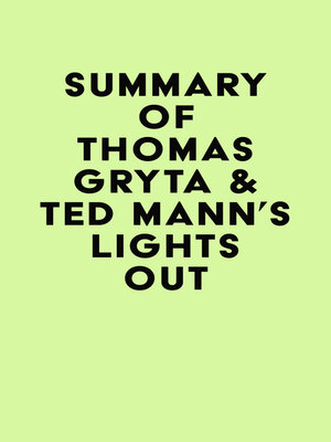 cover image of Summary of Thomas Gryta & Ted Mann's Lights Out